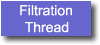 Filtration Thread